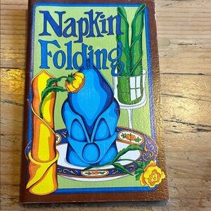 Vintage 70s Napkin Folding by Irena Chalmers Entertaining Guide